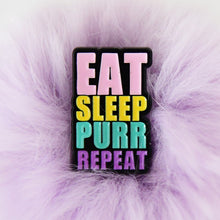 Load image into Gallery viewer, Enamel pin EAT SLEEP PURR REPEAT